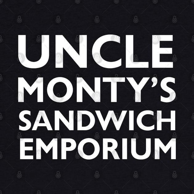 Uncle Monty's Sandwich Emporium by TeeOurGuest